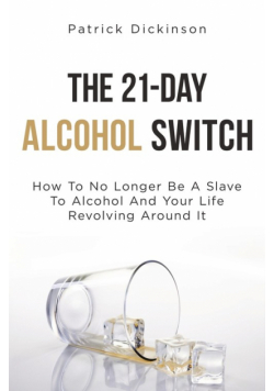 The 21-Day Alcohol Switch