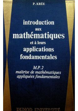 Introduction aux mathematiques et a leurs applications fondamentales