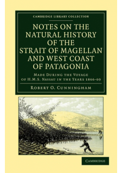 Notes on the Natural History of the Strait of Magellan and West Coast of Patagonia