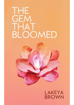 The Gem That Bloomed