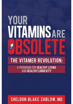 Your Vitamins are Obsolete