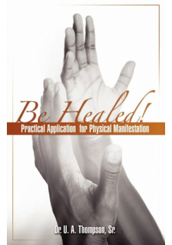 Be Healed!