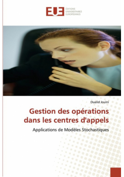 Gestion des opérations dans les centres d''appels