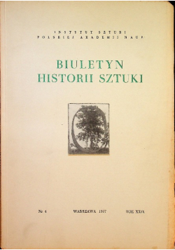 Biuletyn Historii Sztuki Nr 4 / 1967