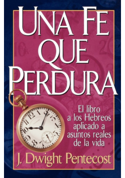 Una Fe Que Perdura