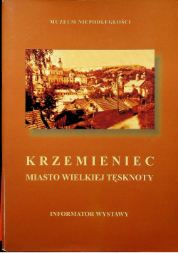 Krzemieniec Miasto wielkiej tęsknoty