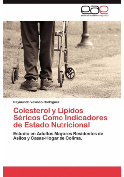 Colesterol y Lípidos  Séricos Como Indicadores de Estado Nutricional