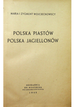 Polska Piastów Polska Jagiellonów 1946 r.