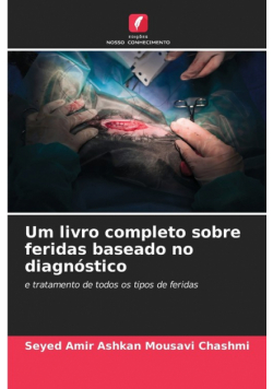 Um livro completo sobre feridas baseado no diagnóstico