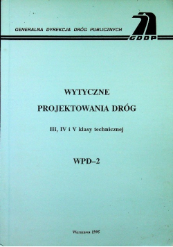 Wytyczne projektowania dróg III IV i V klasy technicznej