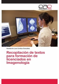 Recopilación de textos para formación de licenciados en Imagenología