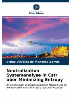 Neutralization Systemanalyse in Cstr über Minimizing Entropy