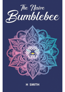 The Naive Bumblebee