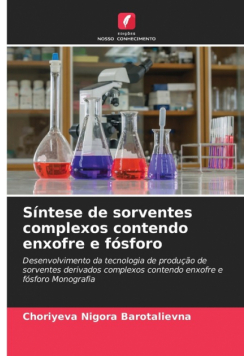 Síntese de sorventes complexos contendo enxofre e fósforo