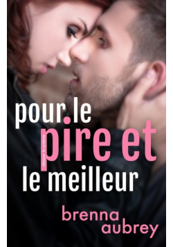 Pour le pire et le meilleur