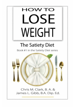 How to Lose Weight - The Satiety Diet
