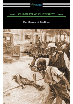 The Marrow of Tradition