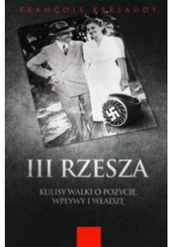 III Rzesza Kulisy walki o pozycję wpływy i władzę