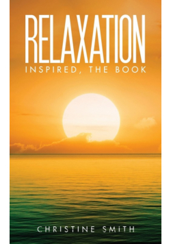 Relaxation Inspired, the Book