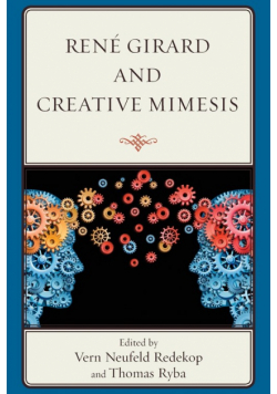 René Girard and Creative Mimesis
