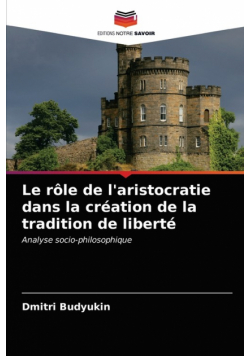 Le rôle de l'aristocratie dans la création de la tradition de liberté