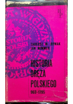 Historia oręża polskiego 963 - 1795
