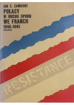 Polacy w ruchu oporu we Francji 1940  1945