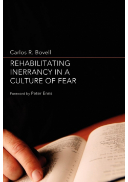 Rehabilitating Inerrancy in a Culture of Fear