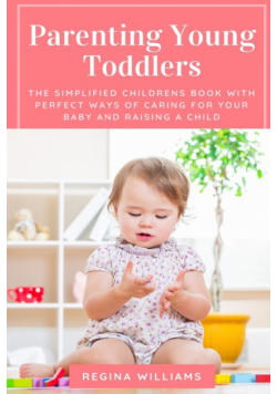Parenting Young Toddlers