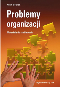 Problemy organizacji - materiały do studiowania