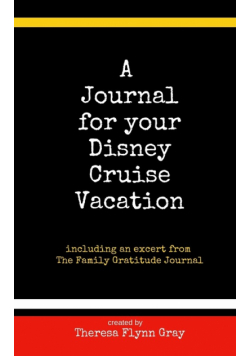 A Journal for your Disney Cruise Vacation