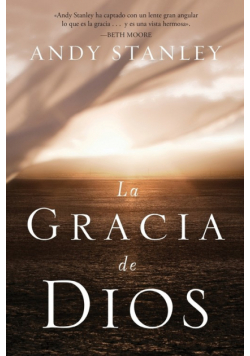 La Gracia de Dios = The Grace of God