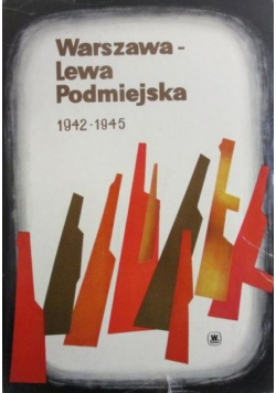 Warszawa- Lewa Podmiejska 1942-1945