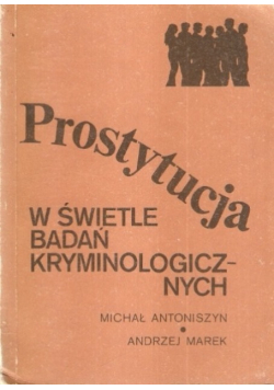 Prostytucja w świetle badań kryminalogicznych