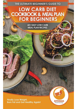 Low Carb Diet Cookbook & Meal Plan for Beginners