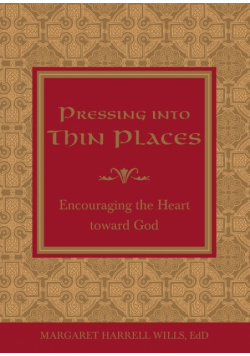 Pressing Into Thin Places