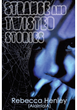Strange and Twisted Stories