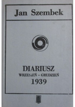 Diariusz Wrzesień grudzień 1939