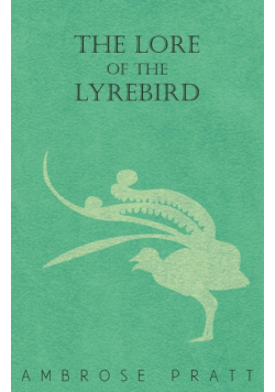 The Lore of the Lyrebird