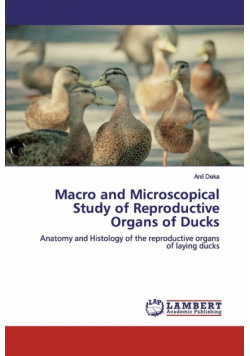 Macro and Microscopical Study of Reproductive Organs of Ducks