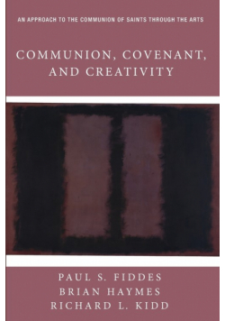 Communion, Covenant, and Creativity