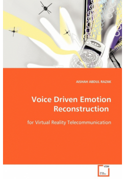 Voice Driven Emotion Reconstruction