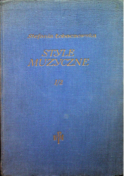 Style muzyczne Tom pierwszy Część II