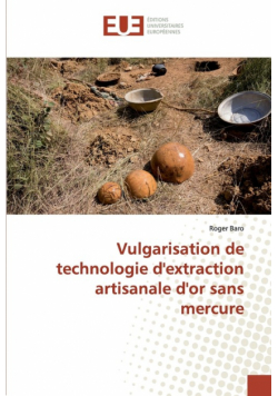 Vulgarisation de technologie d'extraction artisanale d'or sans mercure
