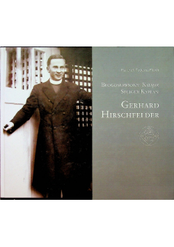 Błogosławiony Ksiądz Seliger Kaplan Gerhard Hirsch