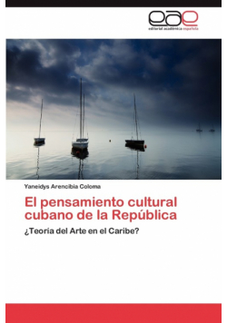 El Pensamiento Cultural Cubano de La Republica