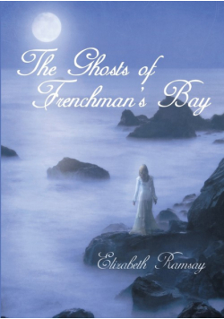The Ghosts of Frenchman's Bay