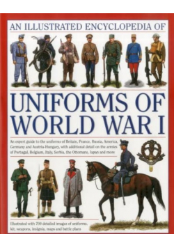 All illustrated encyclopedia of Uniforms of World War I