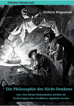 Die Philosophie des Nicht-Denkens oder