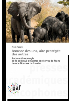 Brousse des uns, aire protégée des autres
